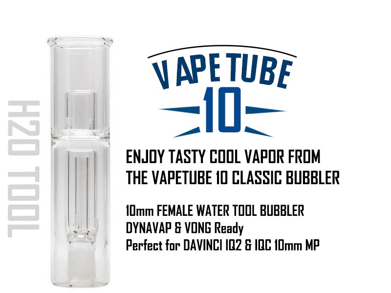 VapeTube 10 H2O Bubbler Tool 10mm for DynaVap